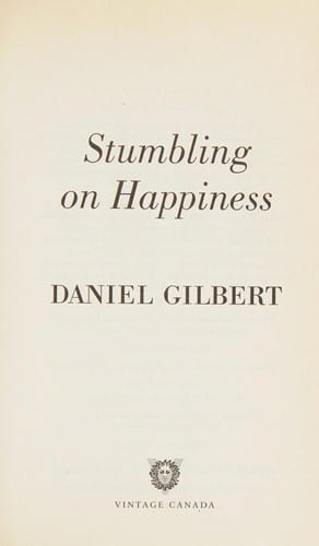 Stumbling on Happiness by Daniel Gilbert — book cover