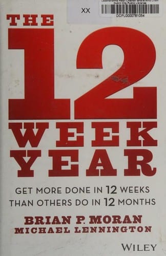 The 12 Week Year by Brian Moran — book cover
