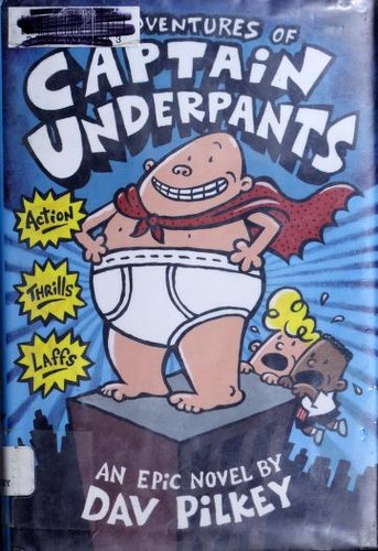 The Adventures of Captain Underpants by Dav Pilkey — book cover